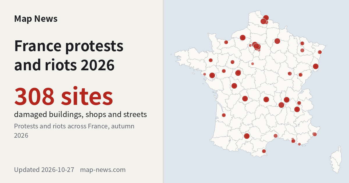 France Protests 2026 Map: Damage, Curfews and Bans